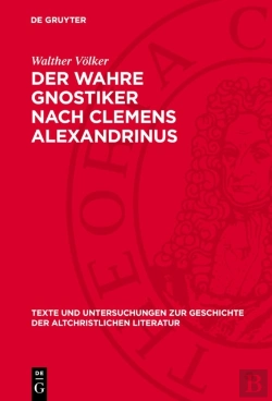 Bertrand.pt - Wahre Gnostiker Nach Clemens Alexandrinus