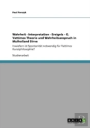 Wahrheit - Interpretation - Ereignis - G. Vattimos Theorie Und Wahrheitsanspruch In Mulholland Dirve