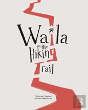 Waila On The Hiking Trail