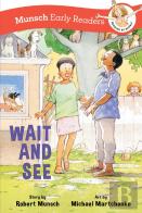 Wait And See Early Reader