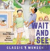 Wait And See