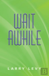Wait Awhile
