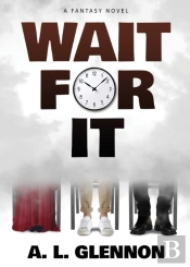 Wait For It!
