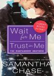 Wait For Me / Trust In Me