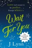 Wait For You