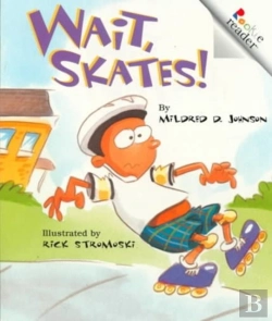 Bertrand.pt - Wait, Skates! (Revised Edition) (A Rookie Reader)