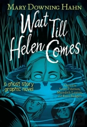 Wait Till Helen Comes