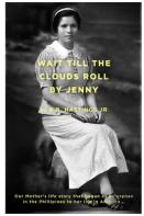 ''Wait Till The Clouds Roll By Jennie''