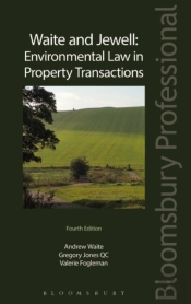 Waite And Jewell: Environmental Law In Property Transactions