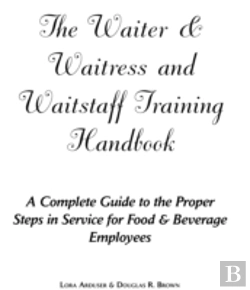 Bertrand.pt - Waiter, Waitress And Waitstaff Training Handbook