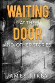 Waiting At The Door And Other Stories