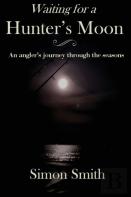 Waiting For A Hunter'S Moon