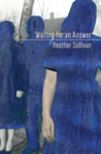 Waiting For An Answer