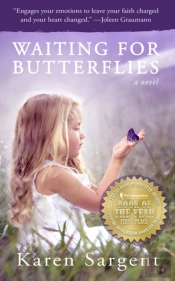 Waiting For Butterflies