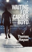 Waiting For Carver Boyd