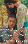 Waiting For Love'S Return