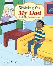 Waiting For My Dad