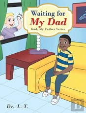 Waiting For My Dad