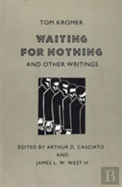 Waiting For Nothing And Other Writings