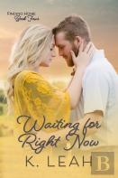 Waiting For Right Now