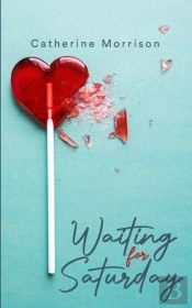 Waiting For Saturday