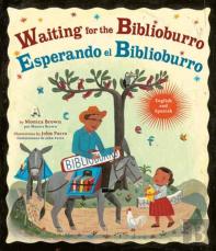 Waiting For The Biblioburro/Esperando El Biblioburro