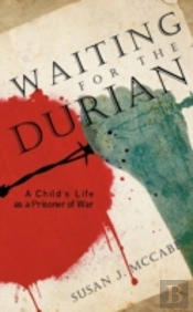 Waiting For The Durian: A Child'S Life A