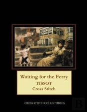 Waiting For The Ferry: Tissot Cross Stit