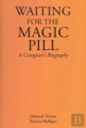 Waiting For The Magic Pill