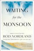 Waiting For The Monsoon