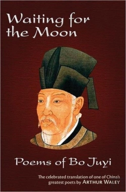 Bertrand.pt - Waiting For The Moon Poems Of Bo Juyi