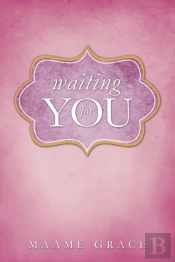 Waiting For You
