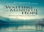 Waiting In Mindful Hope