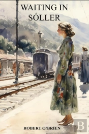 Waiting In Soller
