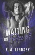 Waiting On Forever
