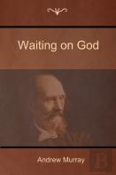Waiting On God