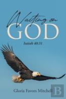 Waiting On God
