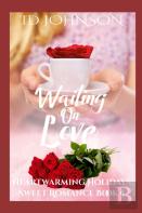 Waiting On Love