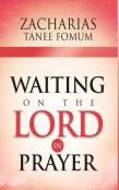 Waiting On The Lord In Prayer