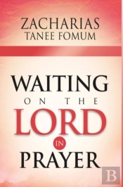 Waiting On The Lord In Prayer