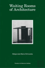 Waiting Rooms Of Architecture