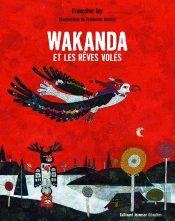 Wakanda Et Les Rêves Volés