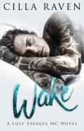 Wake (A Lost Savages Mc Novel)