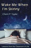 Wake Me When I'M Skinny