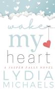 Wake My Heart