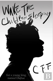 Wake The Children Sleeping