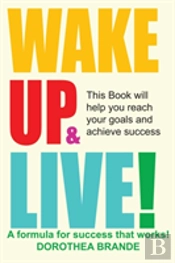 Wake Up And Live!