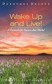 Wake Up And Live!