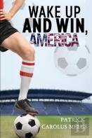 Wake Up And Win, America