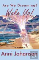Wake Up! Are We Dreaming?